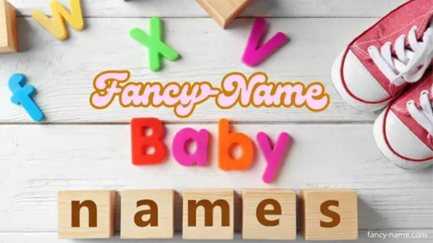 NameMeaning-Fancy-name for Girls